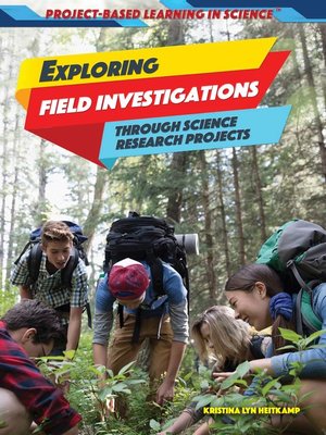 cover image of Exploring Field Investigations Through Science Research Projects